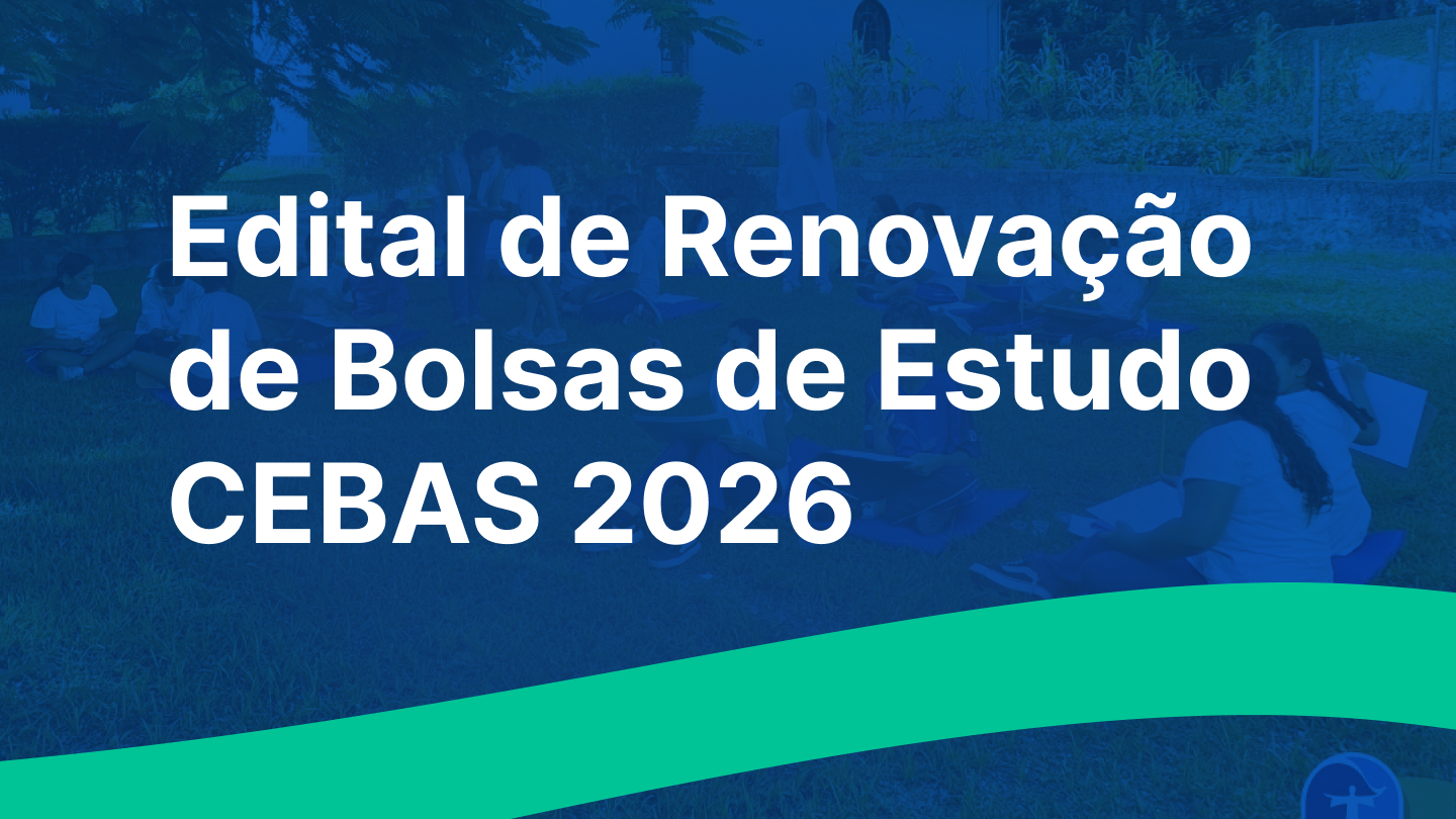 Edital de Renovação de Bolsas de Estudo CEBAS 2026